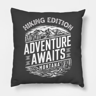 Hiking Montana - Adventure Awaits Pillow
