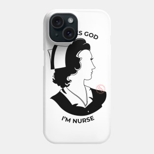 Thank God, I'm Nurse Phone Case