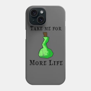 Take me for More Life v2 Phone Case