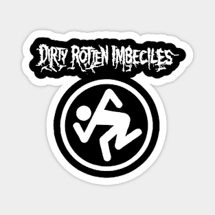 Dirty Rotten Imbeciles Magnet