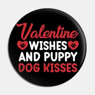 Valentine Wishes and Puppy Dog Kisses, Valentine Day Pin