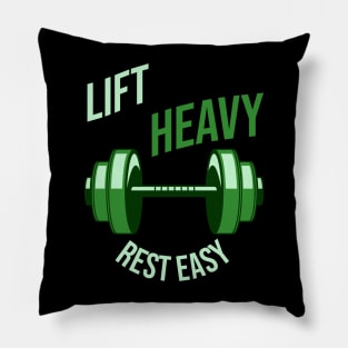 Lift heavy rest easy, full green! Pillow