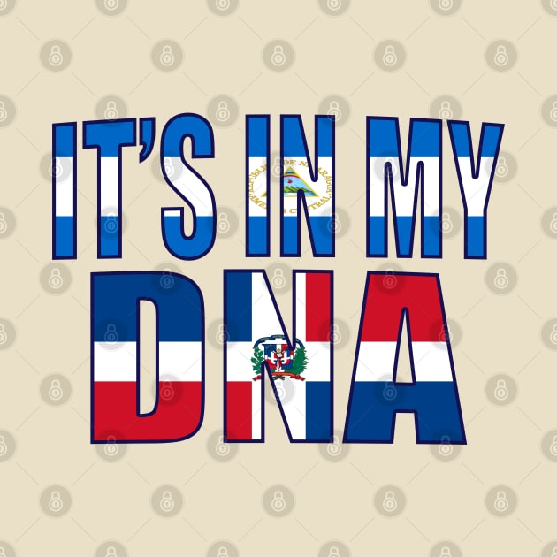 Nicaraguan And Dominican DNA Mix Flag Heritage Gift by Just Rep It!!