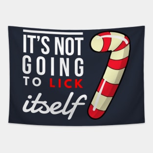 it’s not going to lick itself Tapestry