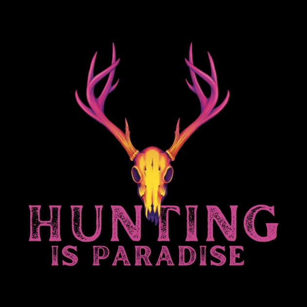 Hunting Is Paradise by NICHE&NICHE