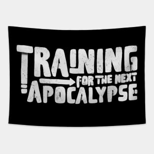 training for the next apocalypse white Tapestry