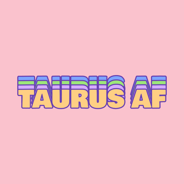 Taurus AF by Tip Top Tee's