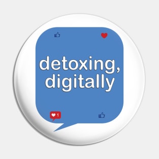 Social media detox - inspiration t-shirt idea gift Pin