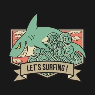 shark, lets surf T-Shirt