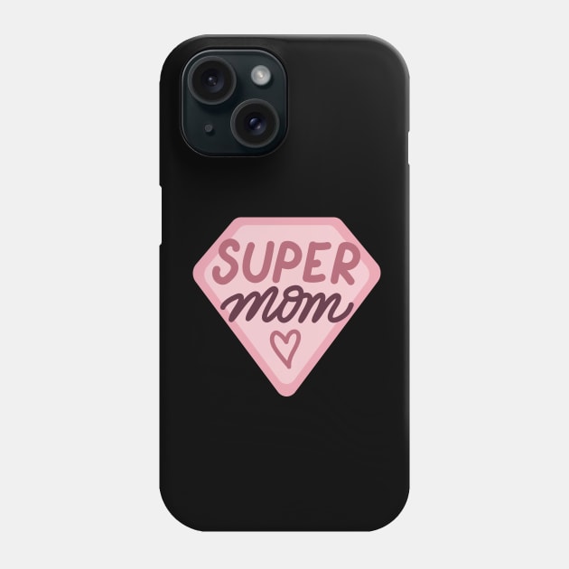 Super Mom! Phone Case by Elemental Tee Company