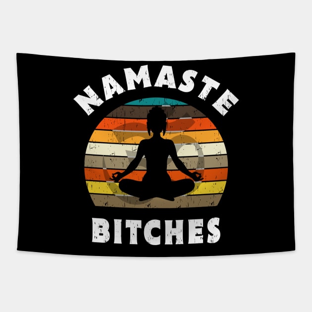 Namaste Bitches Yoga Meditation Gift Tapestry by Delightful Designs