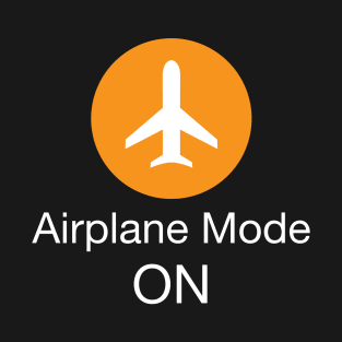 Airplane Mode ON T-Shirt