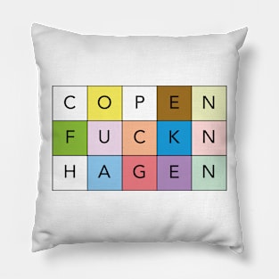 Copenfucknhagen - cooler than your lame-ass city since 1167 Pillow