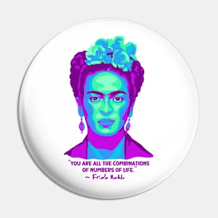 Frida Kahlo Portrait and Quote Pin
