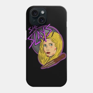 She Slays Buffy The Vampire Slayer Phone Case