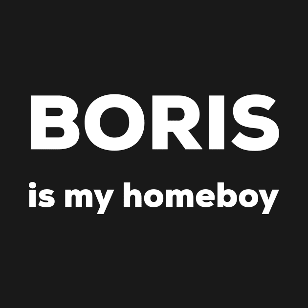 Boris is my homeboy by AlternativeEye