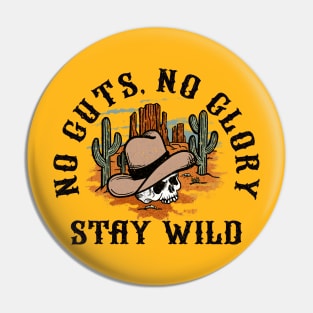 No guts, no glory. Pin