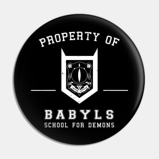 Property of Babyls School for Demons Pin