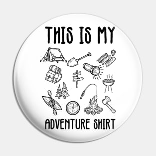 THIS IS MY ADVENTURE SHIRT Pin