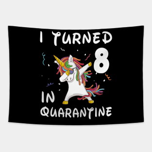 I Turned 8 In Quarantine Tapestry