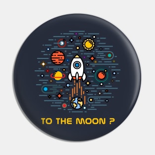 To the moon ? Pin