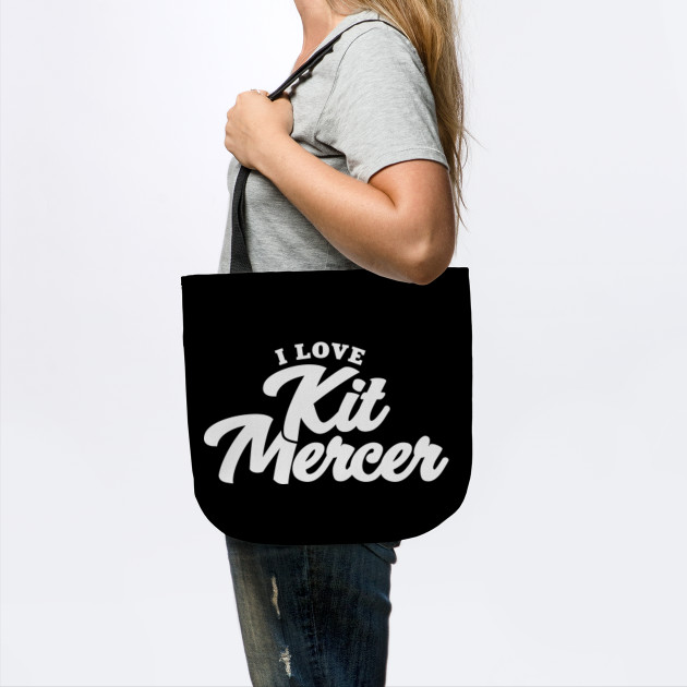 I Love Kit Mercer Kit Mercer Tragetasche Teepublic De
