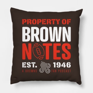 Property of Brown Notes Podcast Pillow