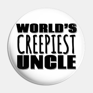 World's Creepiest Uncle Pin