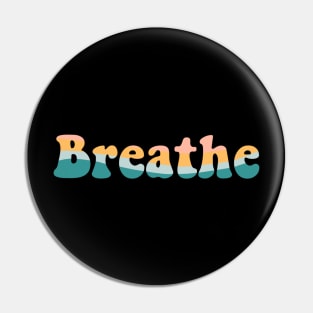 Breathe Pin