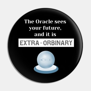 Extra-Orbinary Future Pin