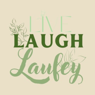 Live Laugh Laufey Botanical T-Shirt