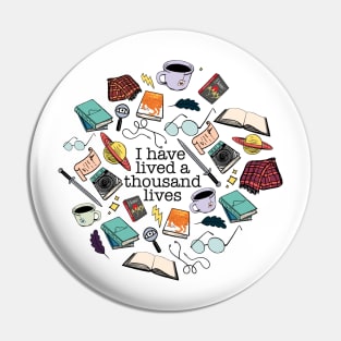 I have lived a thousand lives Pin