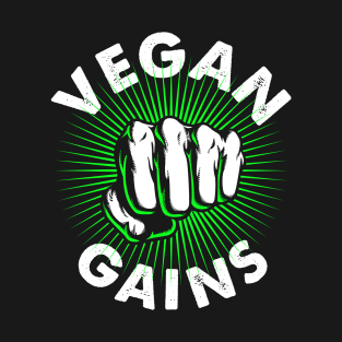 Vegan Gains Fist T-Shirt