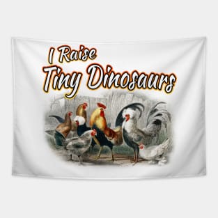 I Raise Tiny Dinosaurs Tapestry