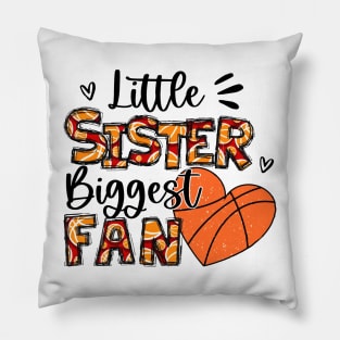 Basketball Sister Shirt Little Sister Biggest Fan Pillow