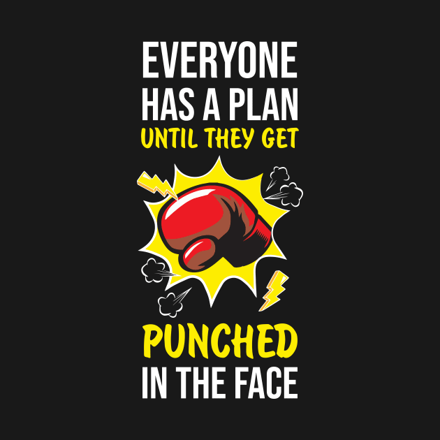 Everyone has plan until get punched Boxing Fight by FunnyphskStore