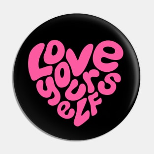 Love yourself Pin