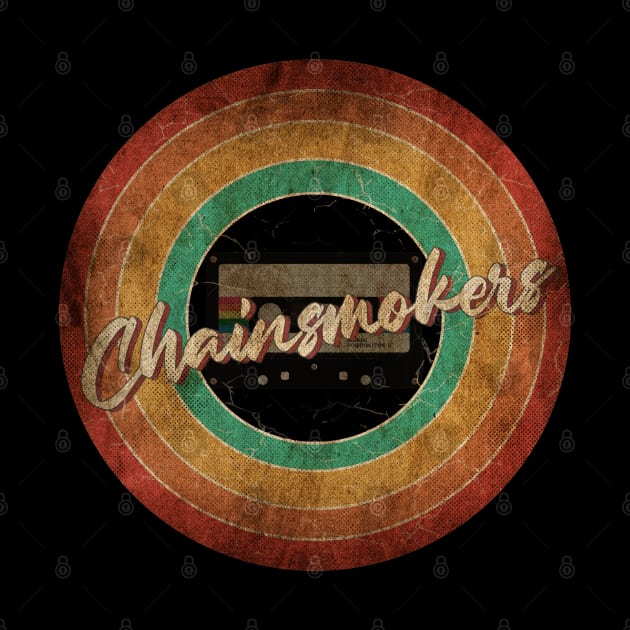 The Chainsmokers Vintage Circle Art by antongg