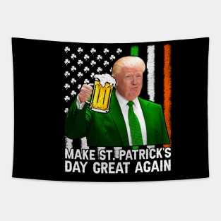 Make St Patrick's Day Great Again Funny Trump Tapestry