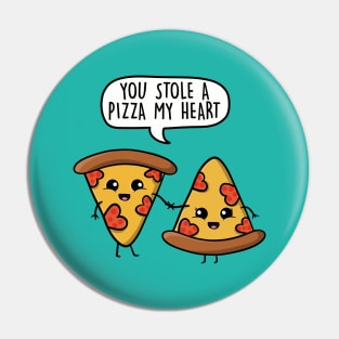 You Stole a Pizza my Heart Pin