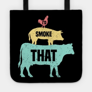 I'd Smoke That Tote