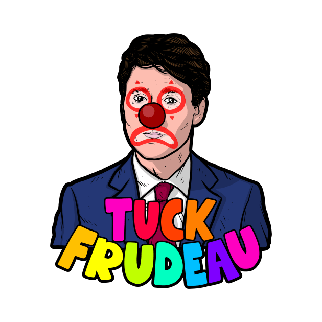 Tuck Frudeau by Baddest Shirt Co.