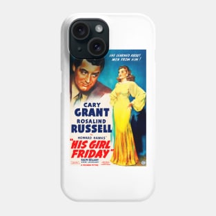 His Girl Friday Phone Case