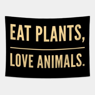 Eat plants not animals Tapestry