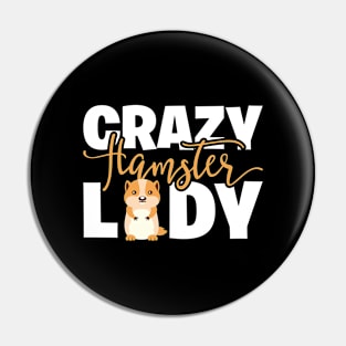 Crazy Hamster Lady Pin