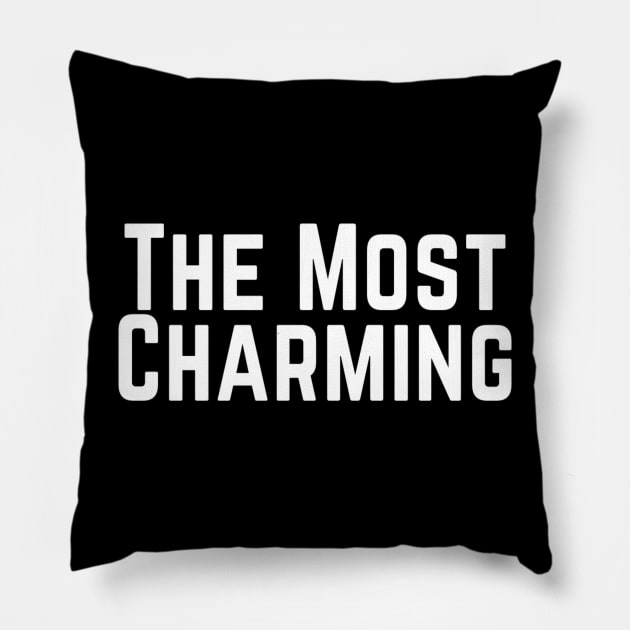The Most Charming Positive Feeling Delightful Pleasing Pleasant Agreeable Likeable Endearing Lovable Adorable Cute Sweet Appealing Attractive Typographic Slogans for Man’s & Woman’s Pillow by Salam Hadi