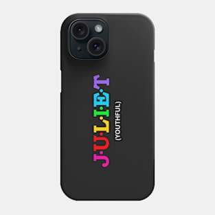 Juliet - Youthful. Phone Case