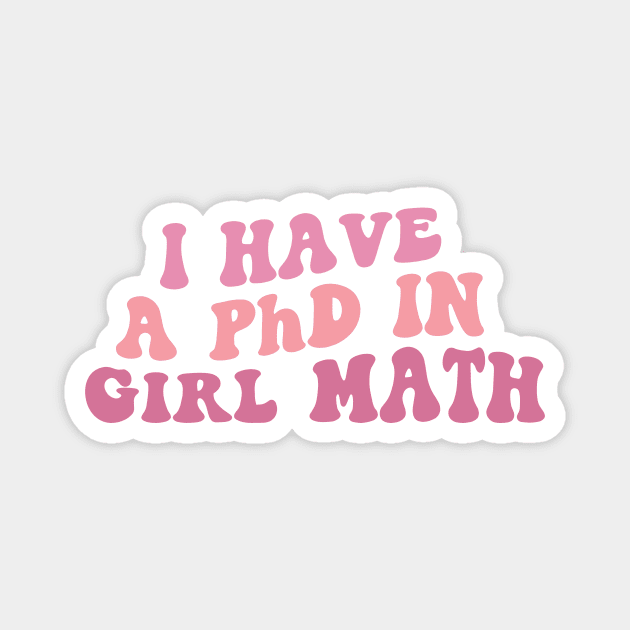 PhD in Girl Math Magnet by Ivanapcm