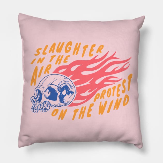 Slaughter and Protest Pillow by JoannaPearson