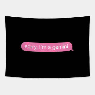 Sorry, I'm A Gemini Pink Phone Message Tapestry